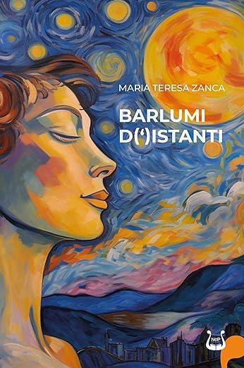 Libro "Barlumi d(')istanti" di Maria-Teresa Zanca