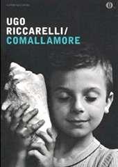 Libro "Comallamore" di Ugo Riccarelli