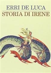 Libro "Storia di Irene" di Erri De Luca