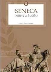 Libro "Lettere a Lucilio" di Lucio Anneo Seneca