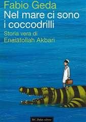 Libro "Nel mare ci sono i coccodrilli " di Fabio Geda