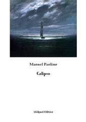Libro "Calipso" di Manuel Paolino
