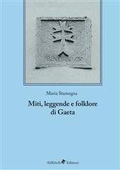 Libro "Miti, leggende e folklore di Gaeta" di Maria Stamegna