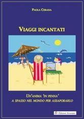 Libro "Viaggi incantati" di Paola Cerana