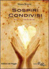 Libro "Sospiri condivisi" di Silvana Stremiz