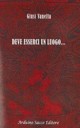 Libro "Deve esserci un luogo" di Giusi Vanella