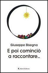 Libro "E poi cominciò a raccontare..." di Giuseppe Bisegna