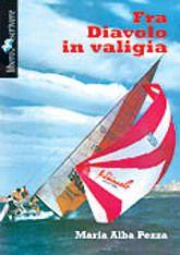Libro "Fra Diavolo in valigia" di Maria Alba Pezza