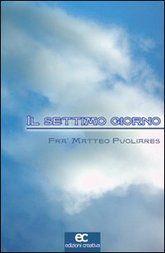 Libro "Il settimo giorno" di Matteo Pugliares