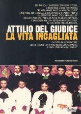 Libro "La vita incagliata" di Attilio Del Giudice