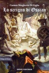 Libro "Lo scrigno di Ossian" di Carmen Margherita Di Giglio
