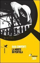 Libro "La morte in pentola" di Gaia Conventi