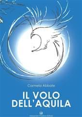Libro "Il volo dell'aquila" di Carmela Abate