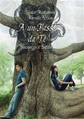 Libro "A un passo da te" di Jessica Mastroianni