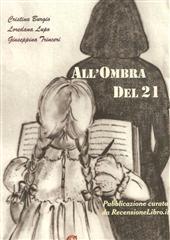 Libro "All'ombra del 21" di Cristina Burgio