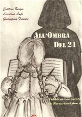 Libro "All'ombra del 21" di Giusy Trinceri