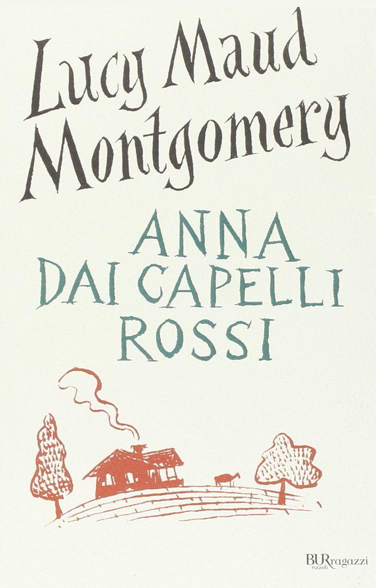 Libro "Anna dai capelli rossi" di Lucy Maud Montgomery