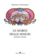Libro "Le Maree delle Sizigie" di Salvatore Antetomaso