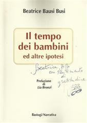 Libro "Il tempo dei bambini ed altre ipotesi" di Beatrice BausiBusi
