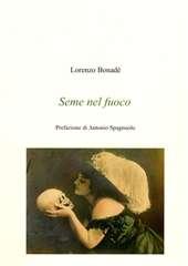 Libro "Seme nel fuoco" di Lorenzo Bonadè