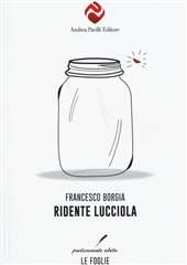 Libro "Ridente Lucciola" di Francesco Borgia