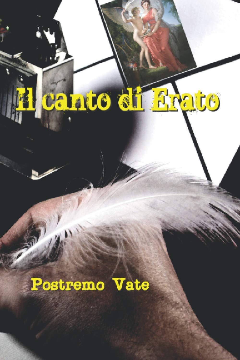 Libro "Il canto di Erato" di Postremo Vate