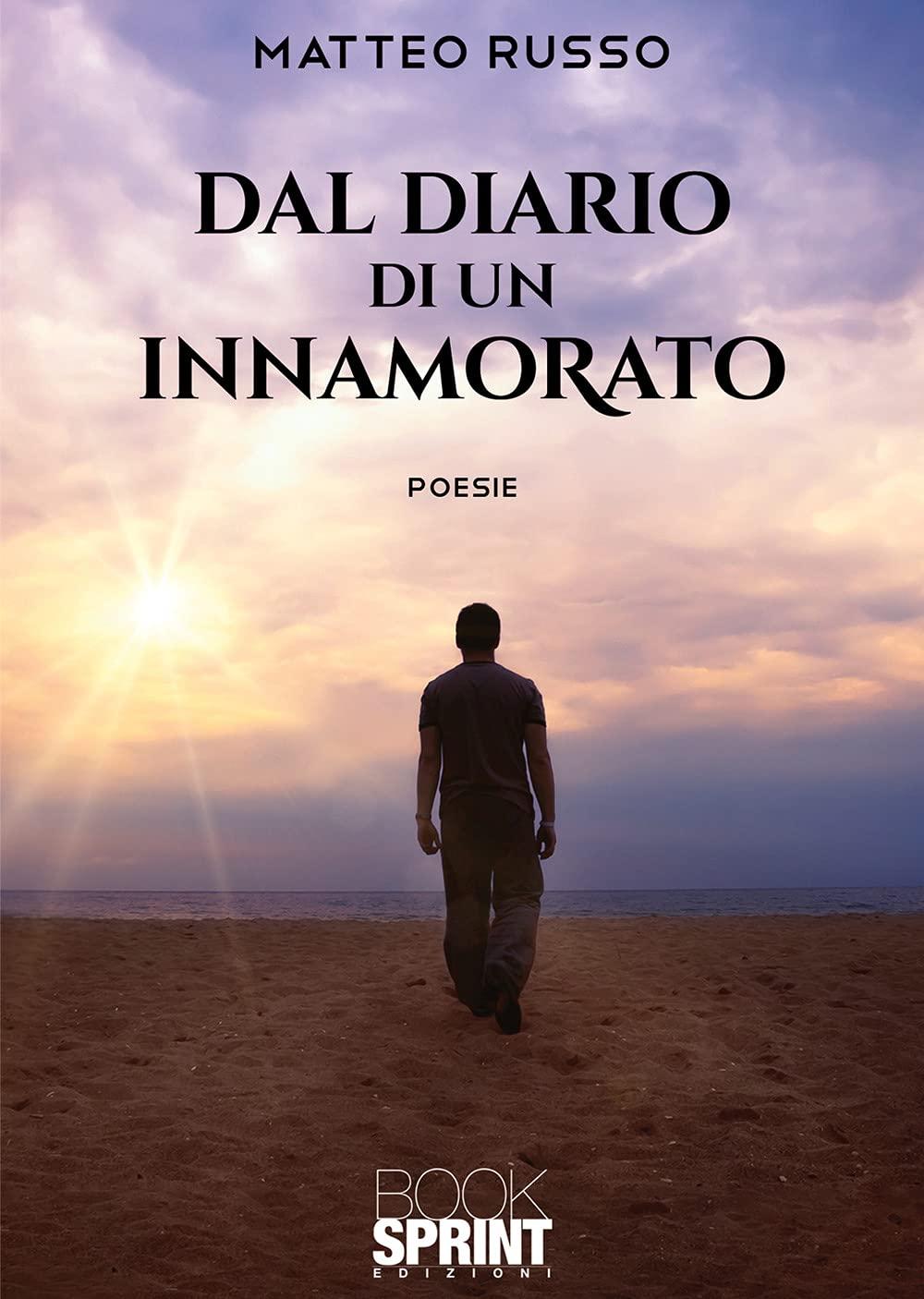 Libro "Dal diario di un innamorato" di Matteo Russo