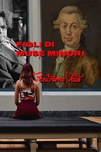 Libro "Figli di Muse minori" di Postremo Vate