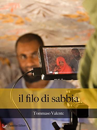 Libro "Il filo di sabbia" di Tommaso Valente