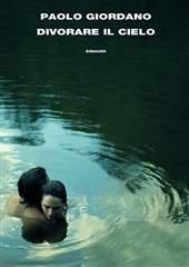 Libro "Divorare il cielo" di Paolo Giordano