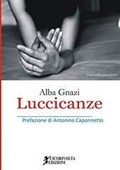 Libro "Luccicanze" di Alba  Gnazi