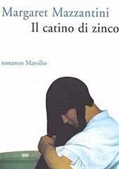 Libro "Il catino di zinco" di Margaret Mazzantini