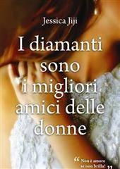 Libro "I diamanti sono i migliori amici delle donne" di Jessica Jiji