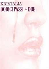 Libro "Dodici passi + due" di Kristalia Conti