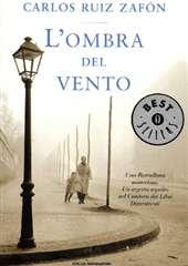 Libro "L'ombra del vento" di Carlos Ruiz Zafon