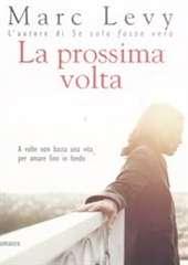 Libro "La prossima volta" di Marc Levy