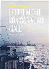 Libro "I poeti morti non scrivono gialli " di Bjorn Larsson