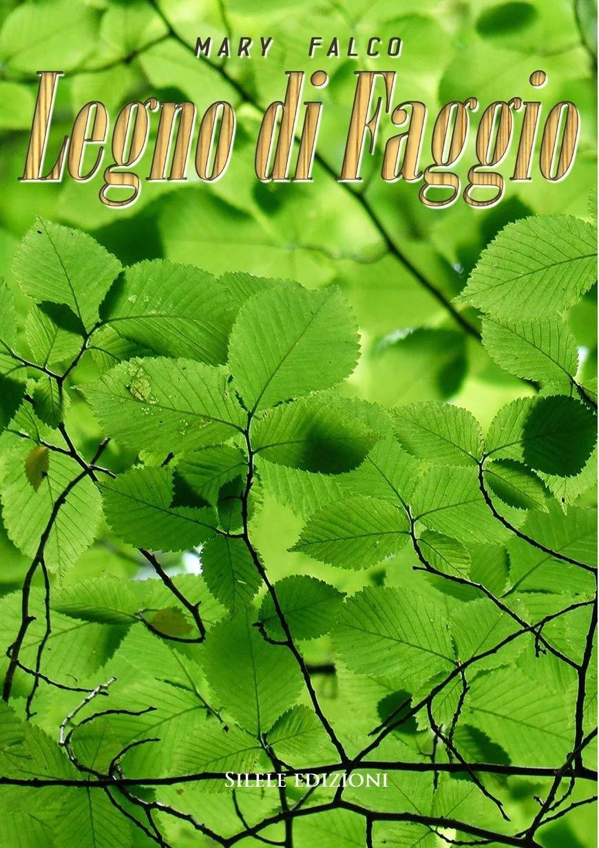 Libro "Legno di faggio" di Mary Falco