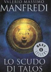 Libro "Lo scudo di Talos " di Valerio Massimo Manfredi