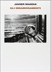 Libro "Gli innamoramenti" di Javier Marias