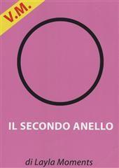 Libro "Il secondo anello" di Layla Moments