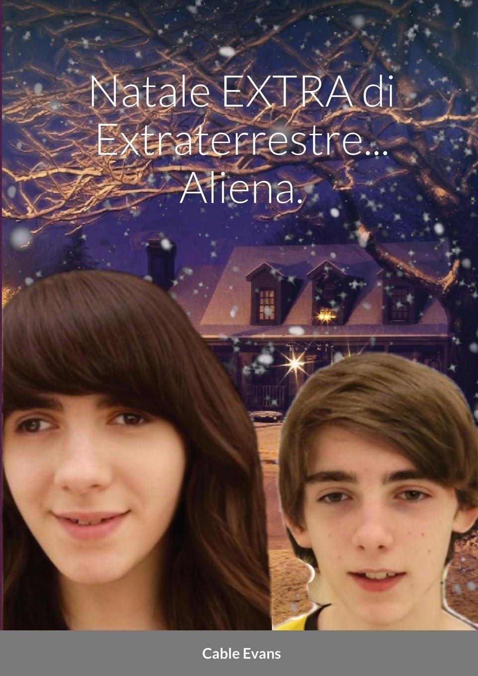 Libro "Natale EXTRA di Extraterrestre... Aliena" di Cable Evans