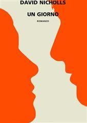 Libro "Un giorno" di David Nicholls