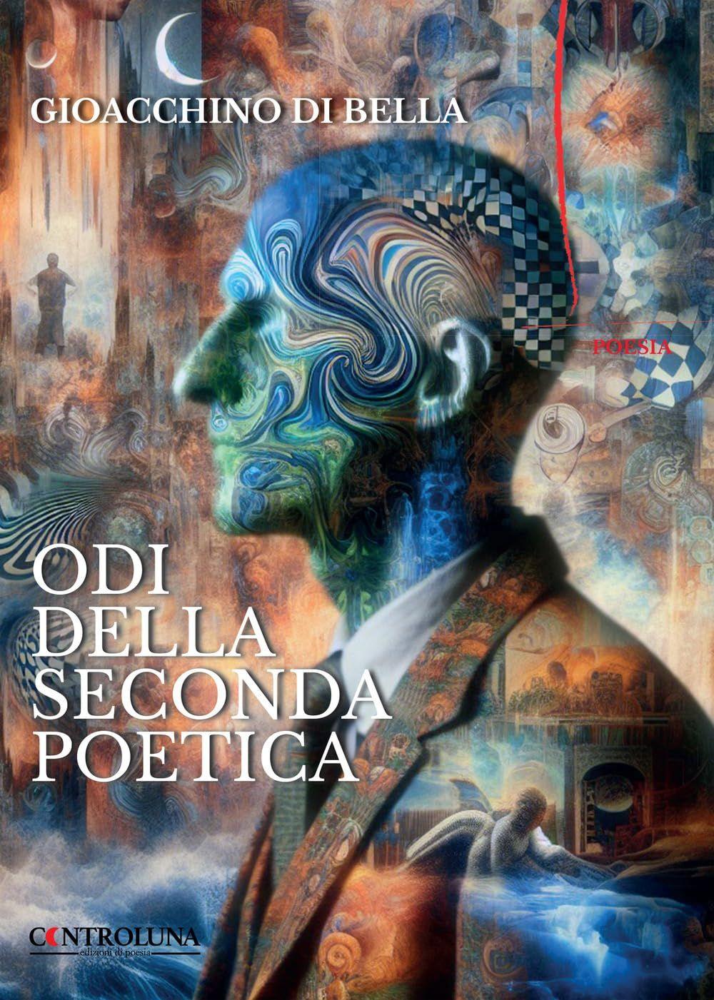 Libro "Odi della seconda poetica" di Gioacchino  Di Bella