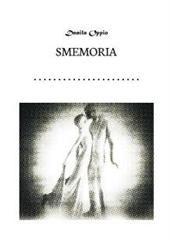 Libro "Smemoria" di Danila Oppio