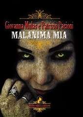 Libro "Malanima mia" di Patrizio Pacioni