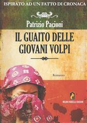 Libro "Il guaito delle giovani volpi" di Patrizio Pacioni