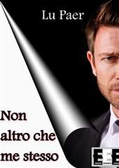 Libro "Non altro che me stesso" di Lu Paer
