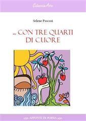 Libro "Con tre quarti di cuore" di Selene Pascasi