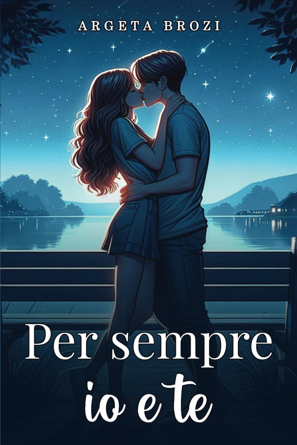 Libro "Per sempre io e te" di Argeta Brozi